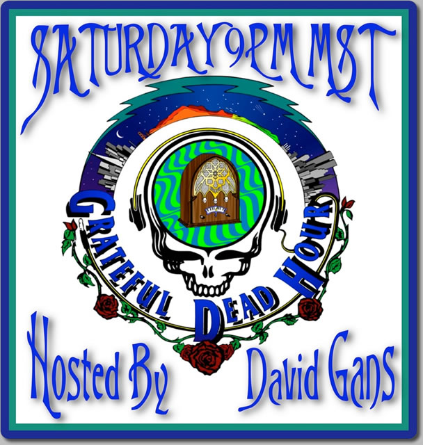 Grateful+Dead+Hour ... into David Gans and the Grateful Dead Hour. One hour of the Dead